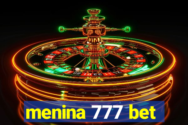 menina 777 bet